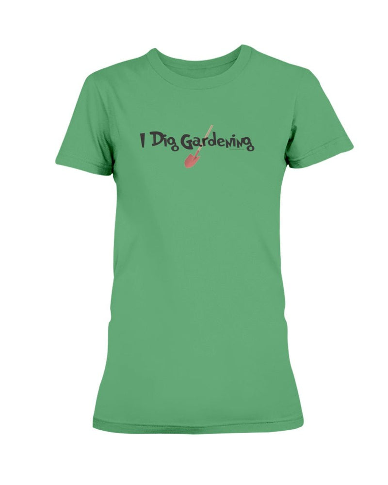 I dig Gardening T-Shirt - Two Chicks Designs