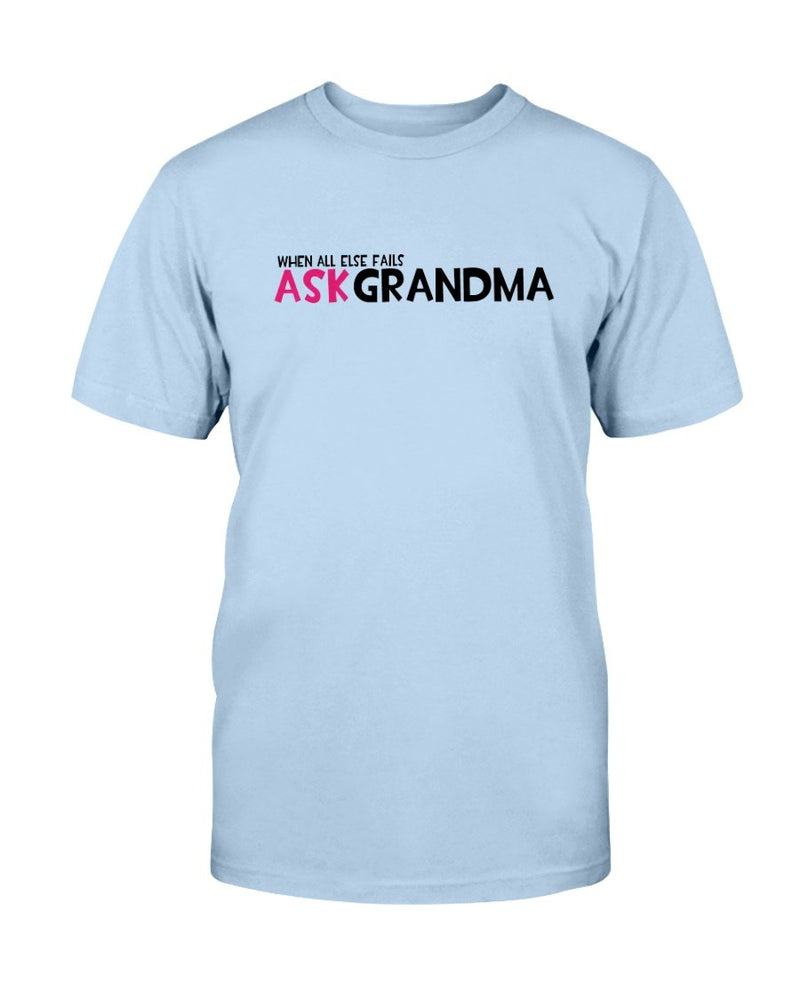 Ask Grandma T-Shirt - Two Chicks Designs