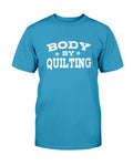 Body By Quilting T-Shirt - Two Chicks Designs