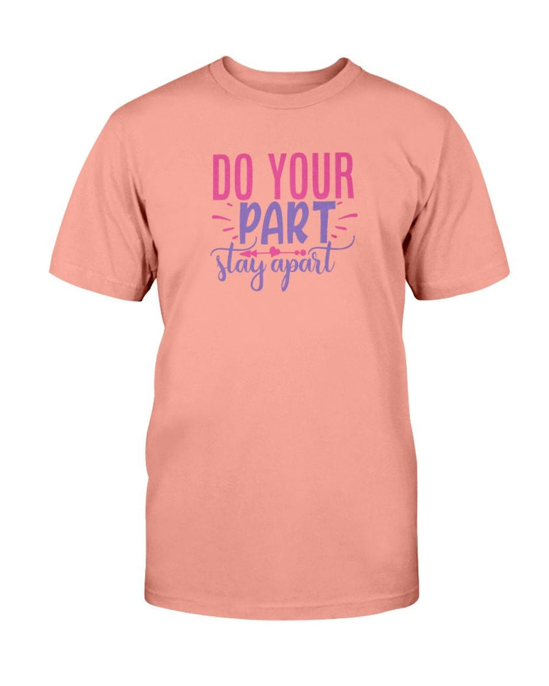 Do Your Part T-Shirt - Two Chicks Designs