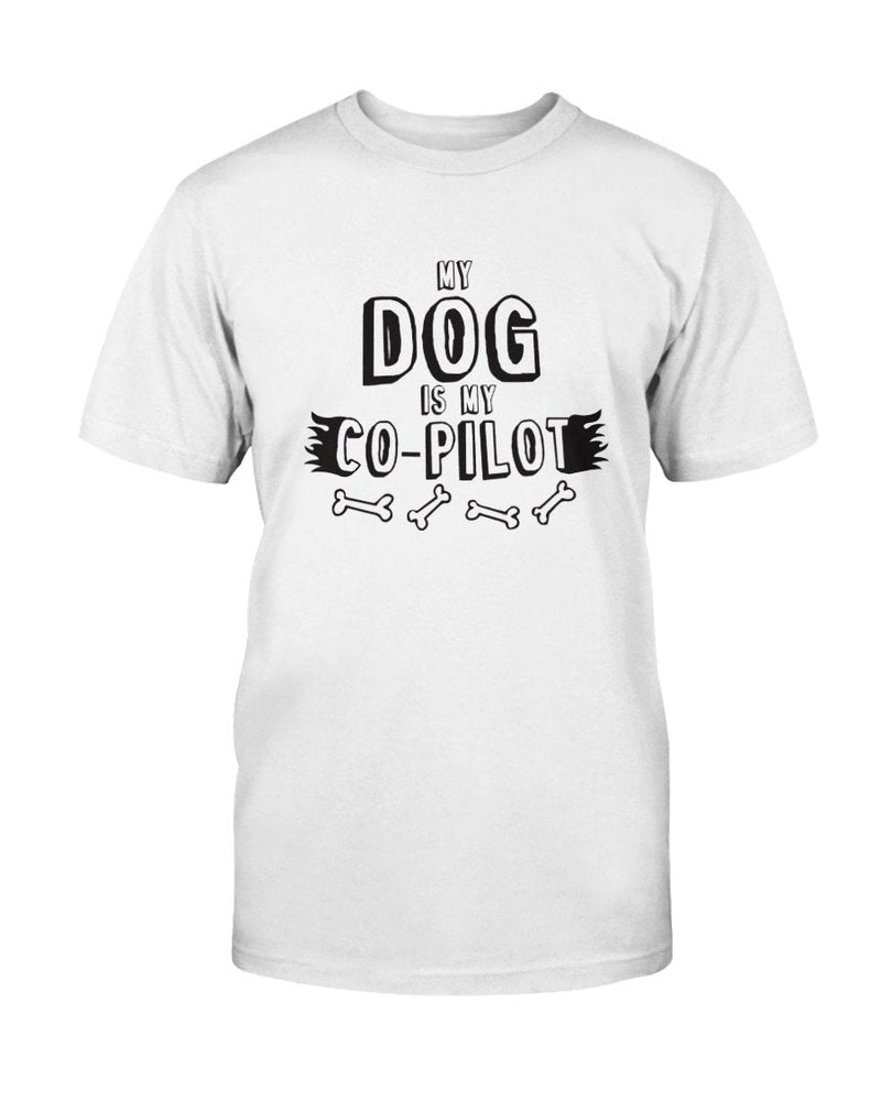 Dog is My Co-Pilot T-Shirt - Two Chicks Designs