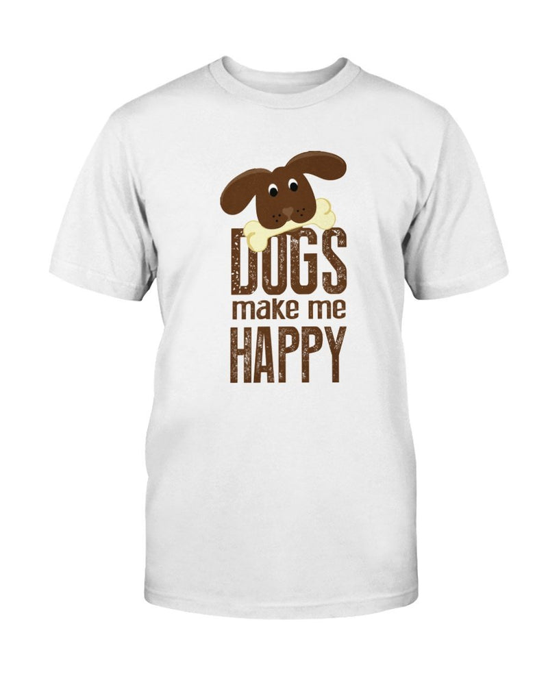 Dog Make Me Happy T-Shirt - Two Chicks Designs