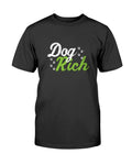 Dog Rich T-Shirt - Two Chicks Designs