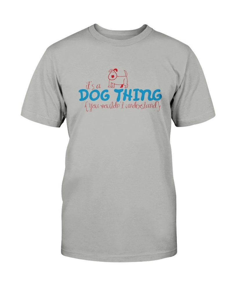 Dog Thing T-Shirt - Two Chicks Designs