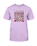 Drink Wine Rescue Dog T-Shirt - Two Chicks Designs