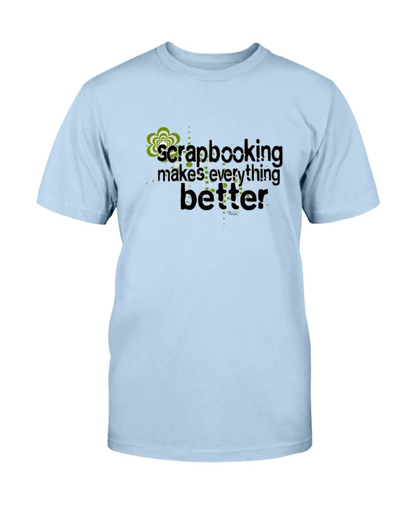 Everything Better Scrapbook T-Shirt - Two Chicks Designs