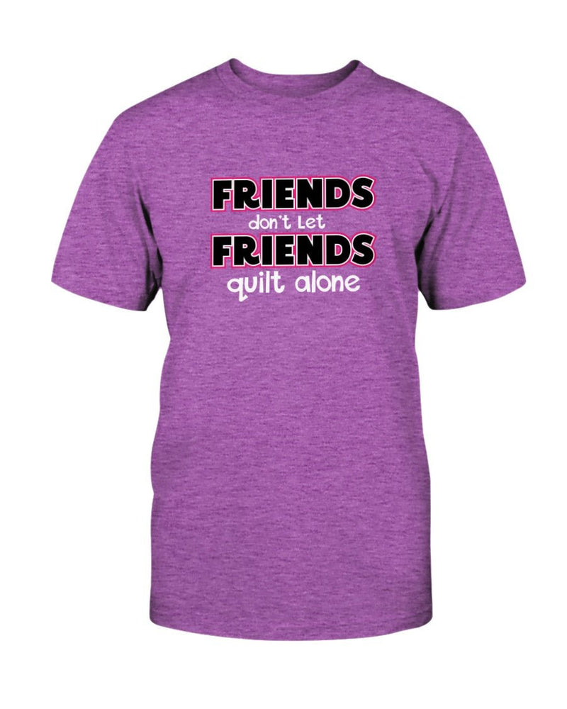 Friends Quilt Alone T-Shirt - Two Chicks Designs