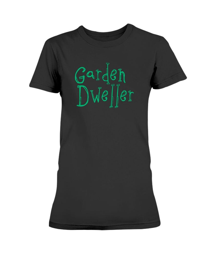 Garden Dweller T-Shirt - Two Chicks Designs