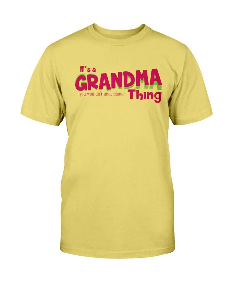 Grandma Thing T-Shirt - Two Chicks Designs