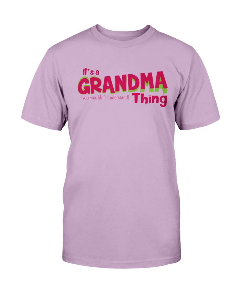 Grandma Thing T-Shirt - Two Chicks Designs