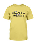 Grandpa Understand T-Shirt - Two Chicks Designs