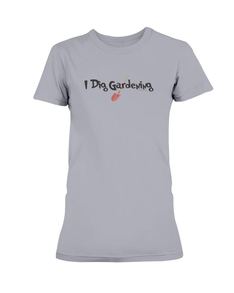 I dig Gardening T-Shirt - Two Chicks Designs