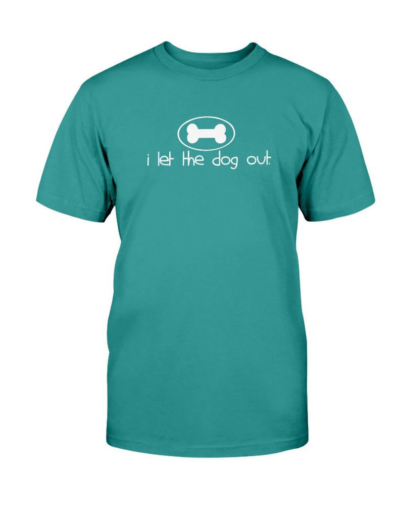 I Let Dog Out T-Shirt - Two Chicks Designs