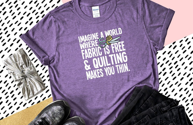 Imagine A World Quilting T-Shirt - Two Chicks Designs