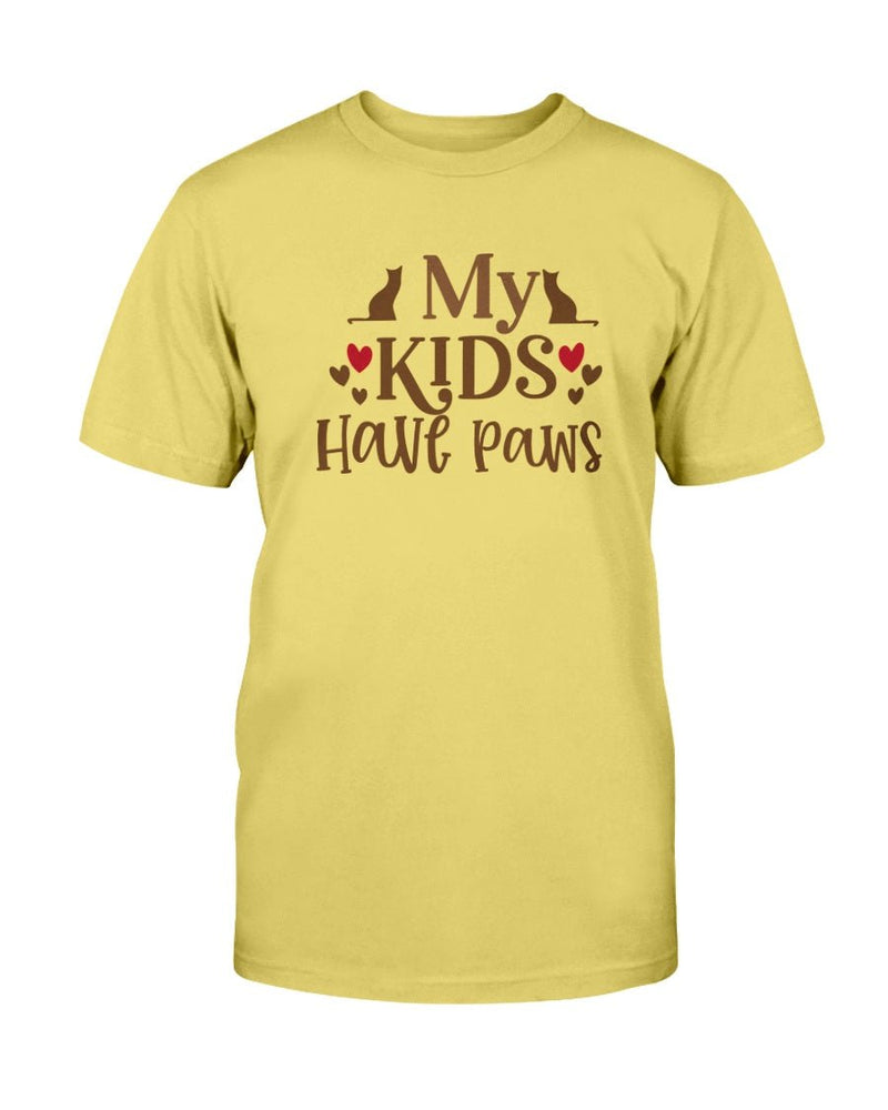 My Kids Have Paws T-Shirt - Two Chicks Designs