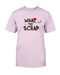 What the Scrap Scrapbook Tee - Two Chicks Designs