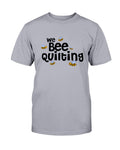 We Bee Quilting T-Shirt