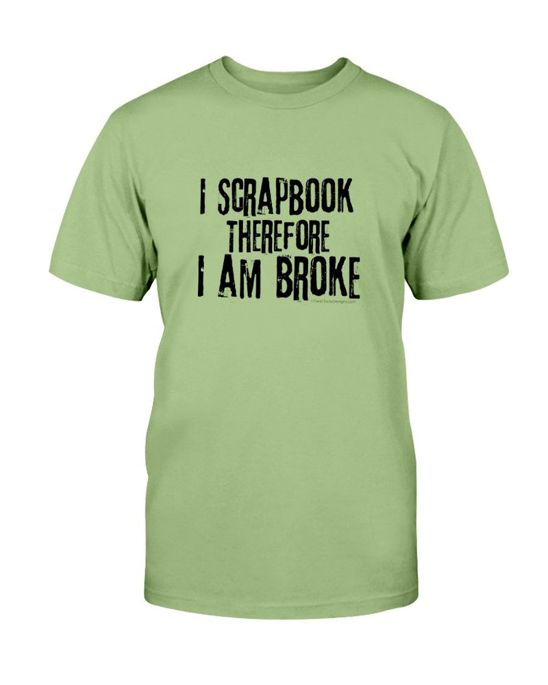 Scrapbook Broke T-Shirt - Two Chicks Designs