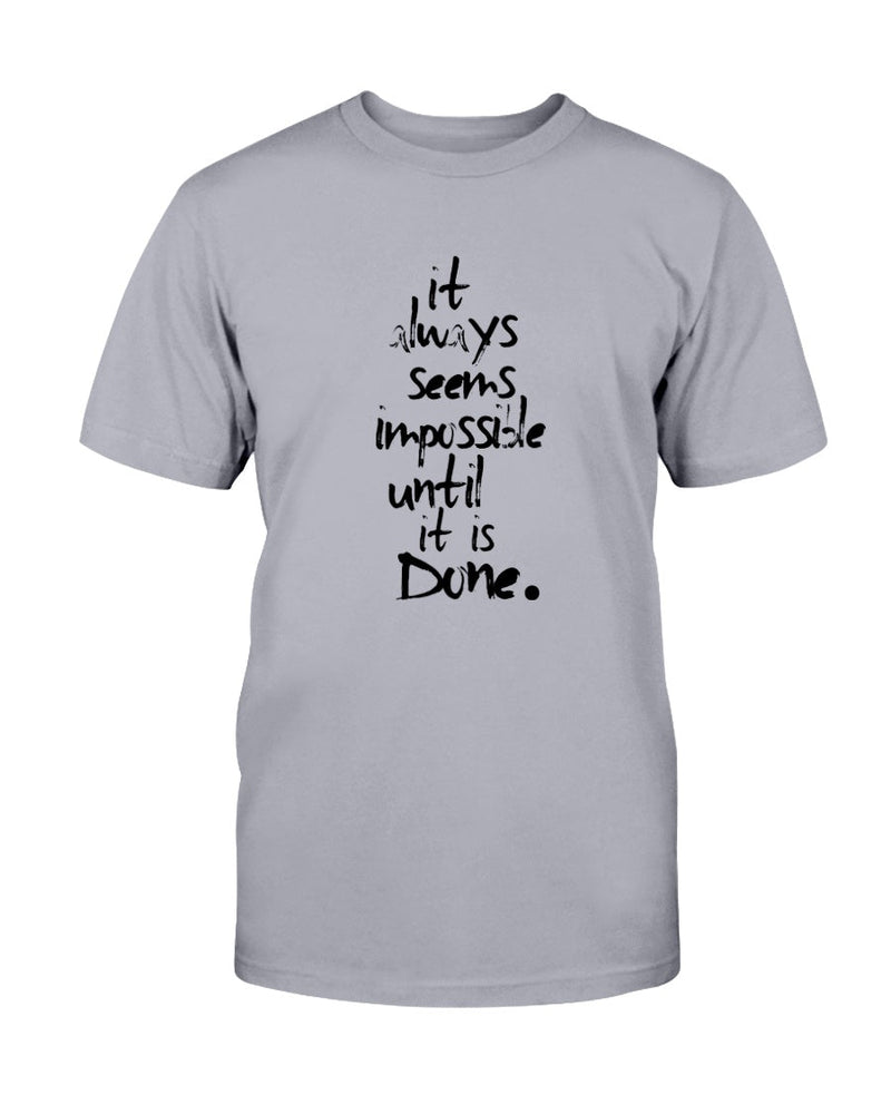 Seems Impossible Inspire T-Shirt - Two Chicks Designs